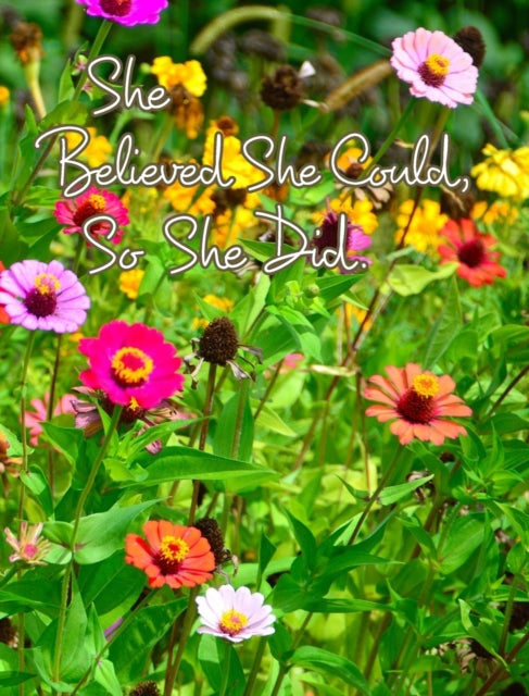 She Believed She Could, So She Did: Insp