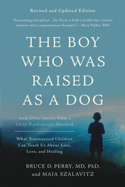 Boy Who Was Raised As A Dog 3rd Edition