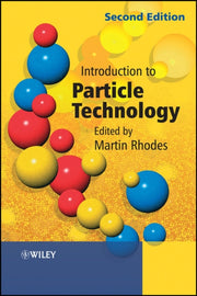 Introduction To Particle Technology 2e