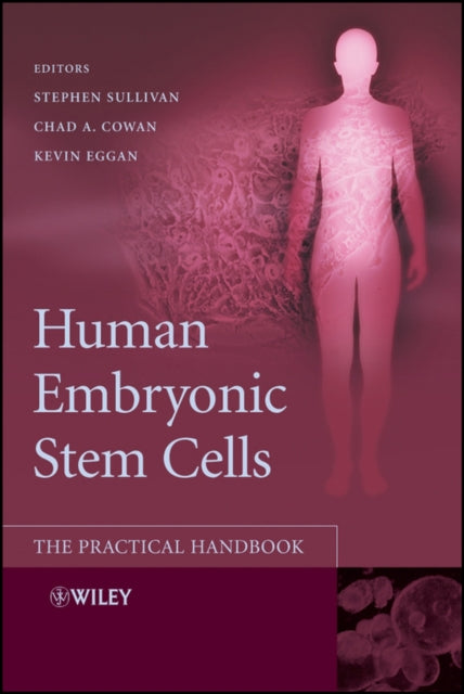 Human Embryonic Stem Cells The Practica