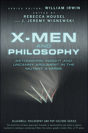 X Men And Philosophy Astonishing Insigh