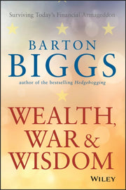 Wealth War & Wisdom