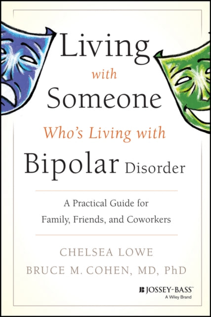 Living With Someone Whos Living W/bipola