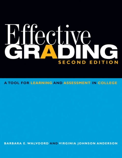 Effective Grading A Tool For Learning A By Walvoord, Barbara E
