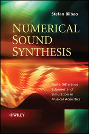 Numerical Sound Synthesis: Finite Differ By Bilbao, Stefan