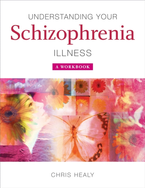 Understanding Your Schizophrenia Illnes