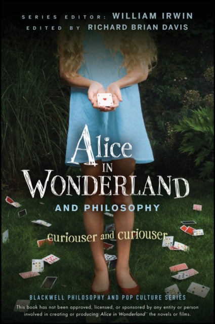 Alice In Wonderland & Philosophy
