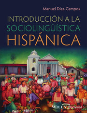 Introduccion A La Sociolinguistica Hisp By D Az-campos , Manuel