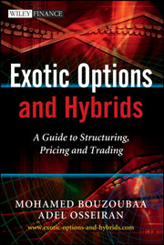 Exotic Options & Hybrids A Guide To Stru