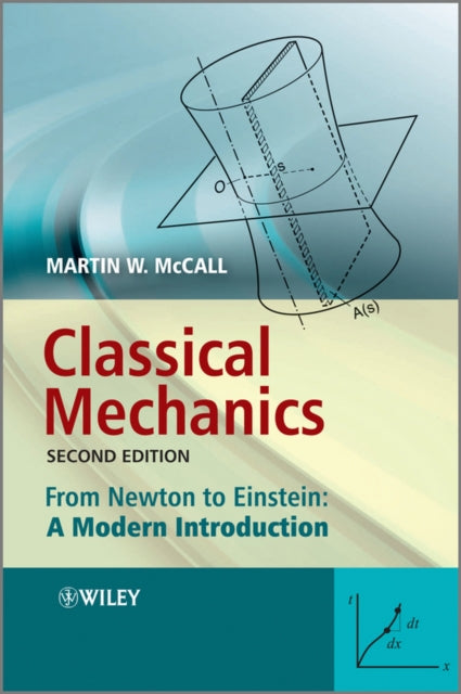 Classical Mechanics From Newton To Eins