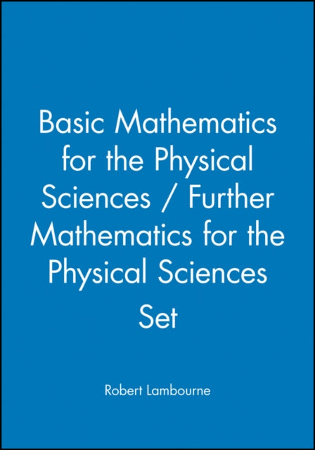 Basic Mathematics For The Physical Scie