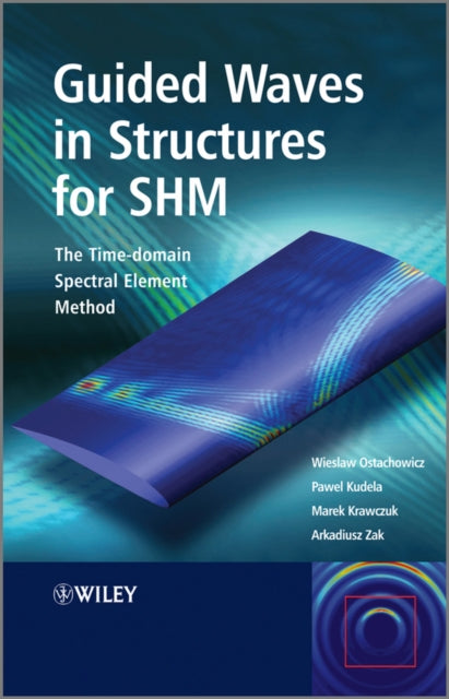 Guided Waves In Structures For Shm The