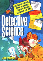 Detective Science 40 Crime-solving Case- By Wiese
