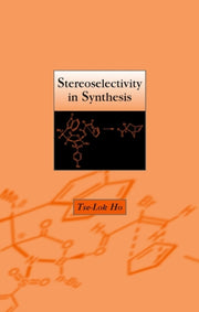 Stereoselectivity In Synthesis