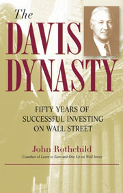 Davis Dynasty Fifty Years Of Successful By Rothchild, John