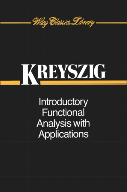 Introductory Functional Analysis With A