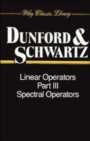 Linear Operators, Spectral Operators By Dunford, Nelson