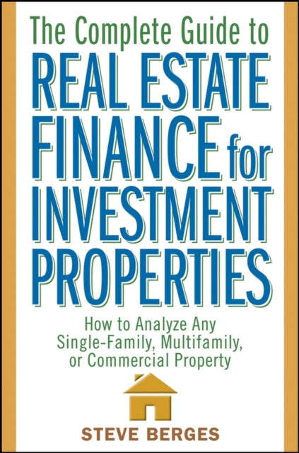 Complete Guide To Real Estate Finance Fo