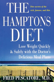 The Hamptons Diet: Lose Weight Quickly A