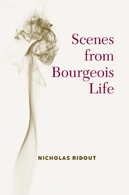 Scenes From Bourgeois Life
