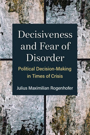 Decisiveness & Fear Of Disorder