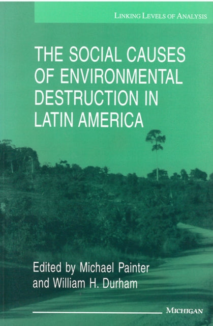 Social Causes Of Environmental Destr