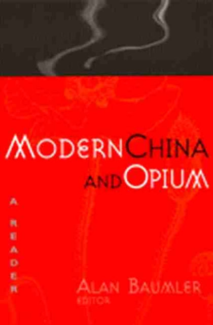 Modern China And Opium A Reader