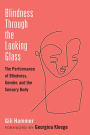 Blindness Through The Looking Glass