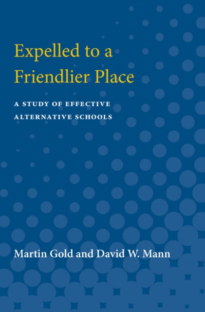 Expelled To A Friendlier Place By Gold, Martin