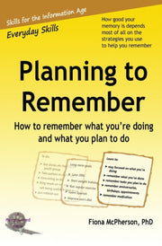 Planning To Remember: How To Remember Wh