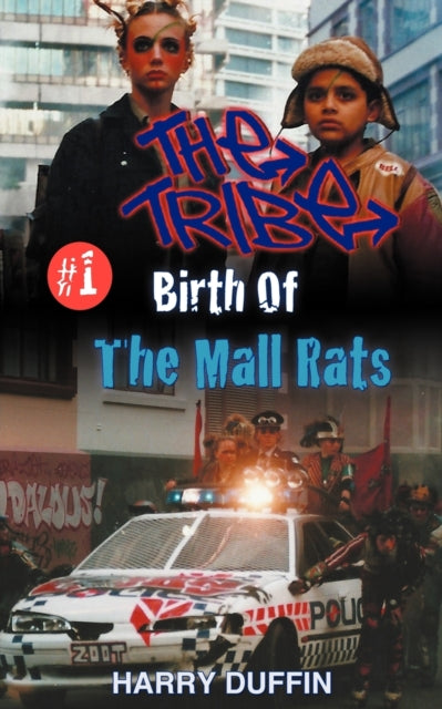 The Tribe: Birth Of The Mall Rats By Duffin, Harry