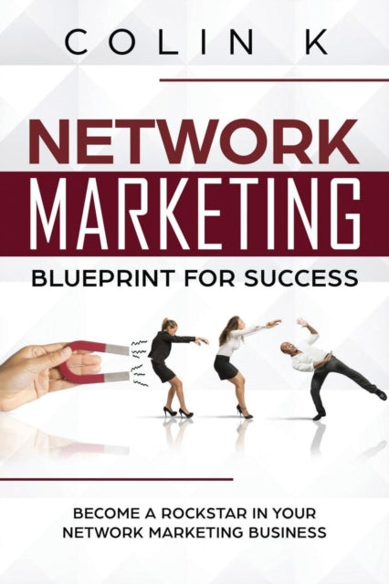 Network Marketing Blueprint For Success: