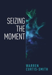Seizing The Moment
