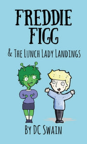 Freddie Figg   The Lunch Lady Landings