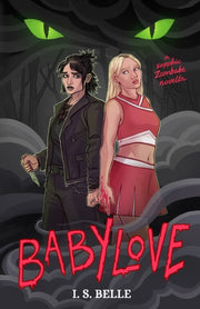 Babylove: A Dark Sapphic Romance Novella By Belle, I.s.