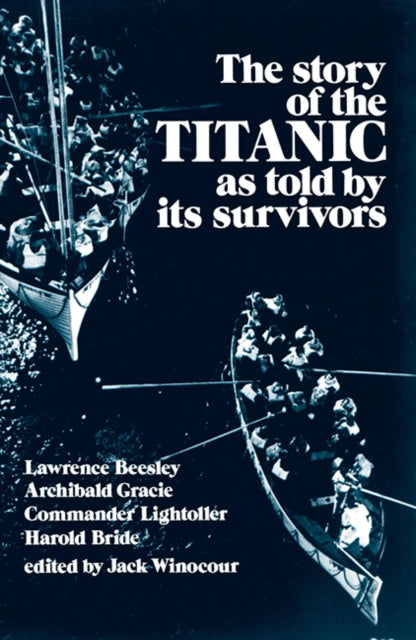 Story Of The Titanic As Told By Its Surv