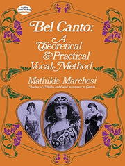 Bel Canto A Theoretical & Practical V