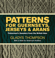 Patterns For Guernseys Jerseys & Arans