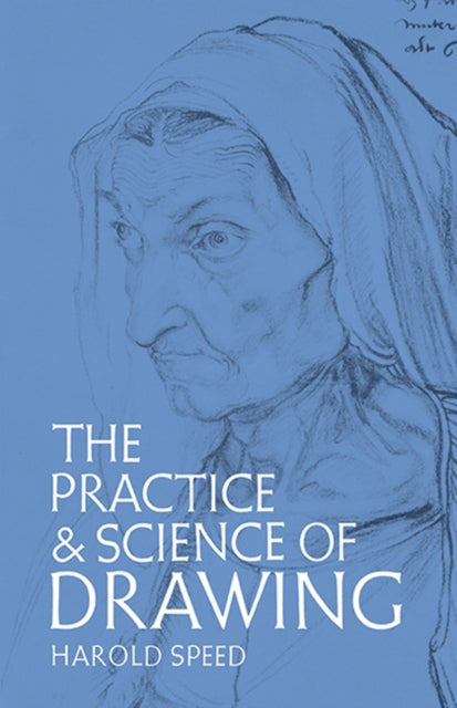 Practice & Science Of Drawing