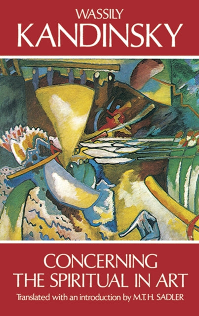 Concerning The Spiritual In Art By Kandinsky, Wassily