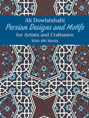 Persian Designs And Motifs For Artists A