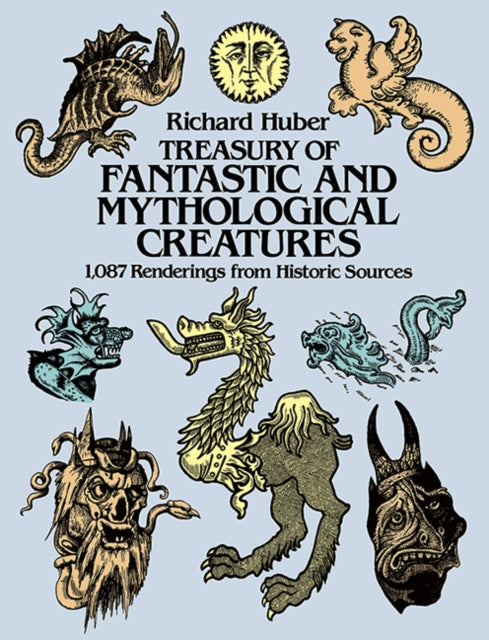 Treasury Of Fantastic & Mythological Cre By Huber, Richard