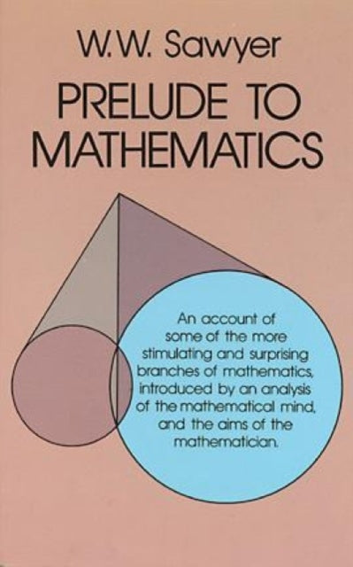Prelude To Mathematics By Sawyer,w. W.