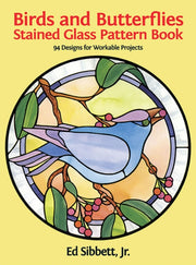 Birds & Butterflies Stained Glass Patt By Sibbett, (ed)