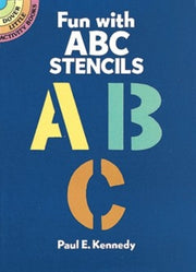 Fun With Abc Stencils By Kennedy, Paul E.