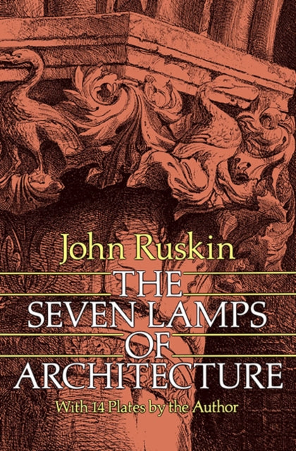 Seven Lamps Of Architecture