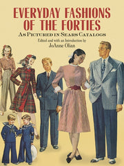 Everday Fashions Of The Forties A By Olian