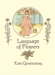 Language Of Flowers By Greenaway, Kate