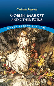 Goblin Market & Other Poems