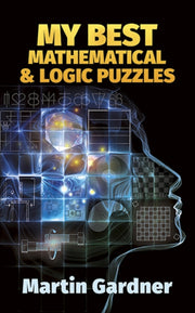 My Best Mathematical & Logic Puzzles